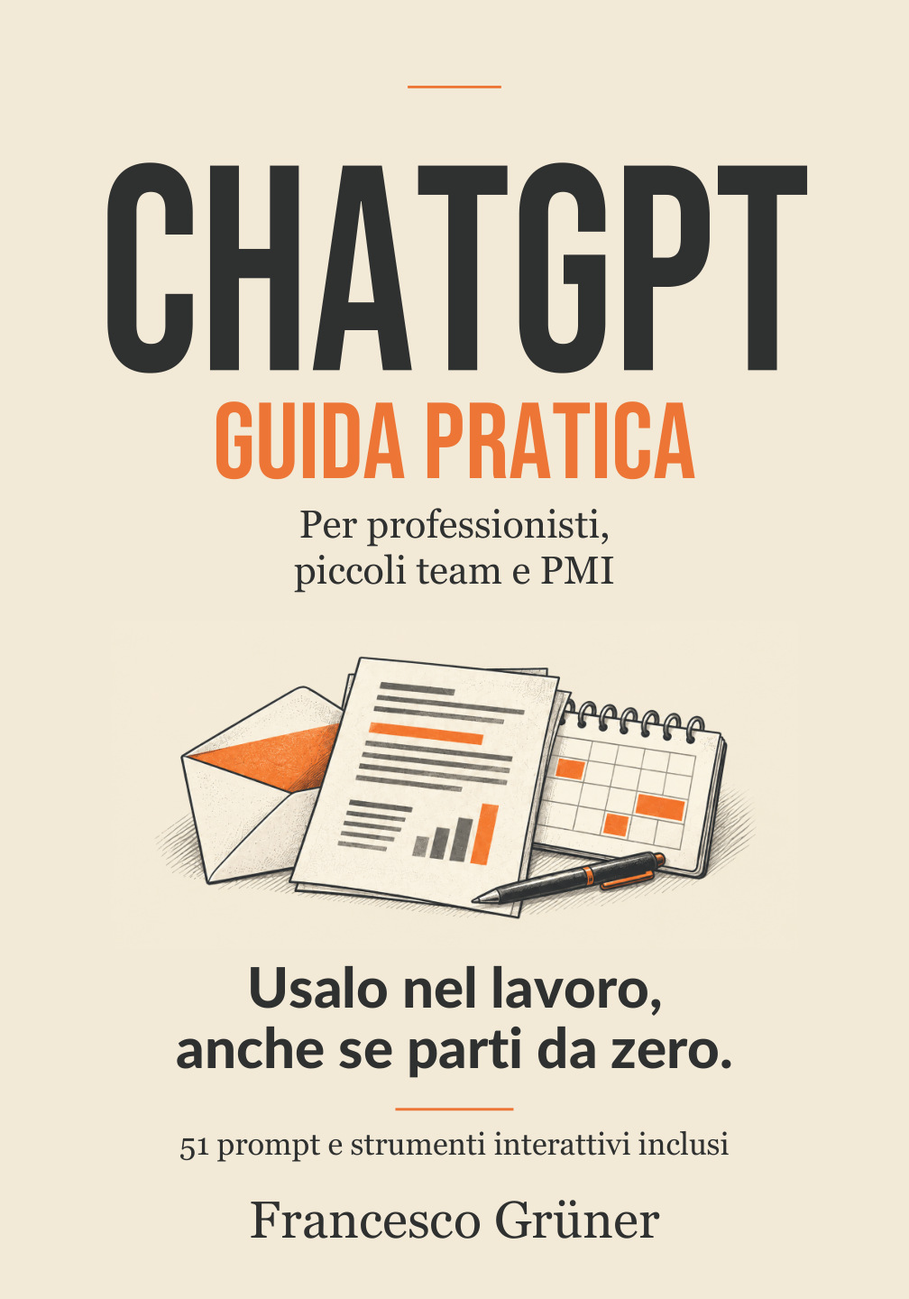 ChatGPT, guida pratica 2026 di Francesco Gruner