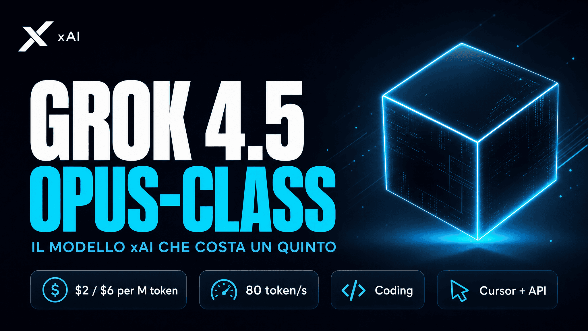 Grok 4.5 di xAI, copertina con benchmark e prezzo del modello