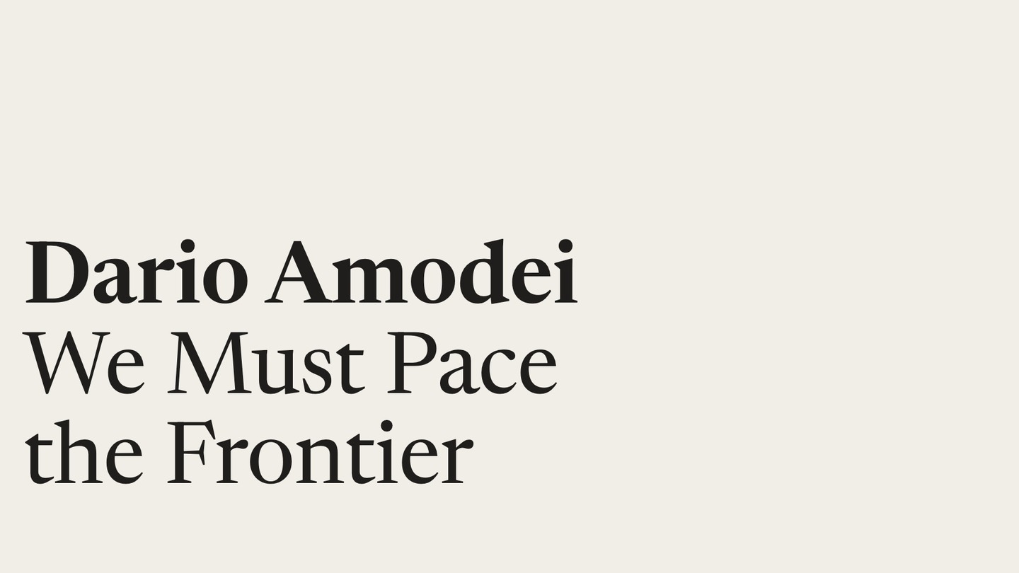 Grafica ufficiale del saggio We Must Pace the Frontier di Dario Amodei