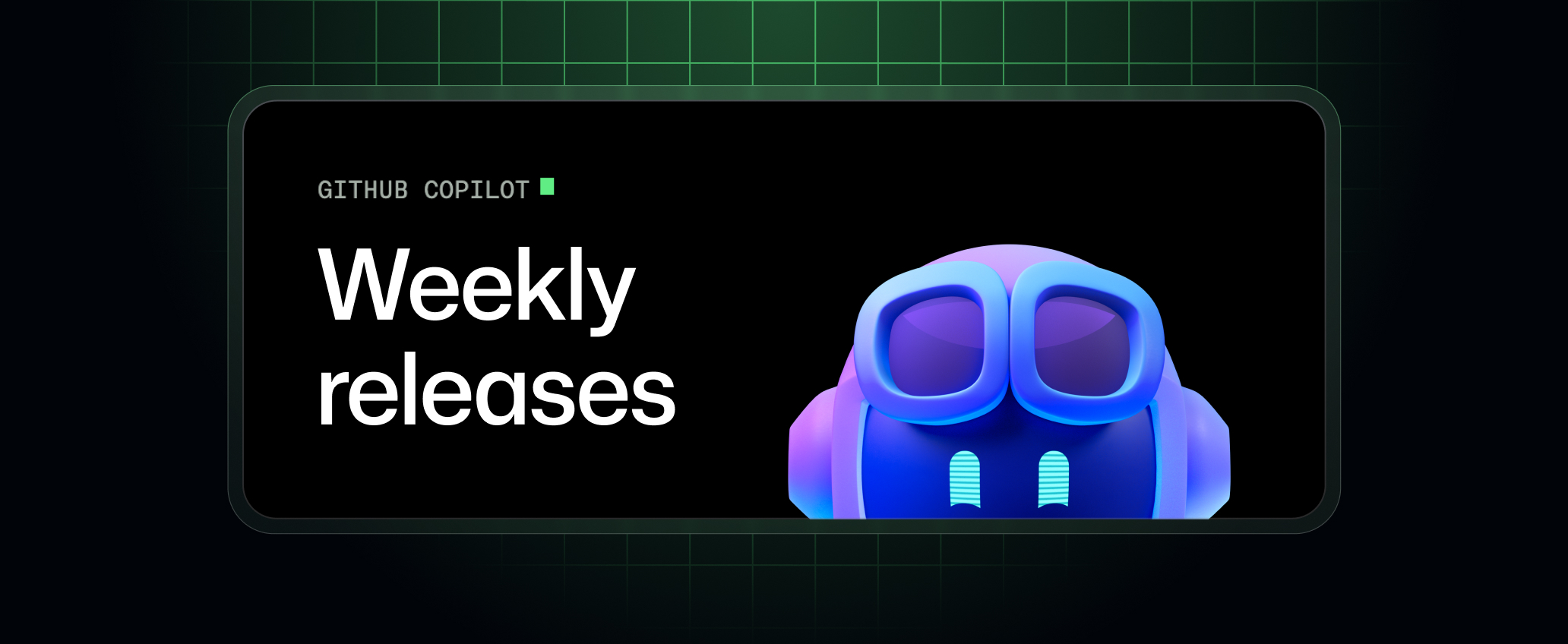 Immagine ufficiale GitHub Copilot Weekly Releases