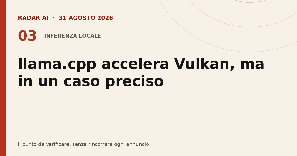 Radar AI: llama.cpp accelera Vulkan, ma in un caso preciso